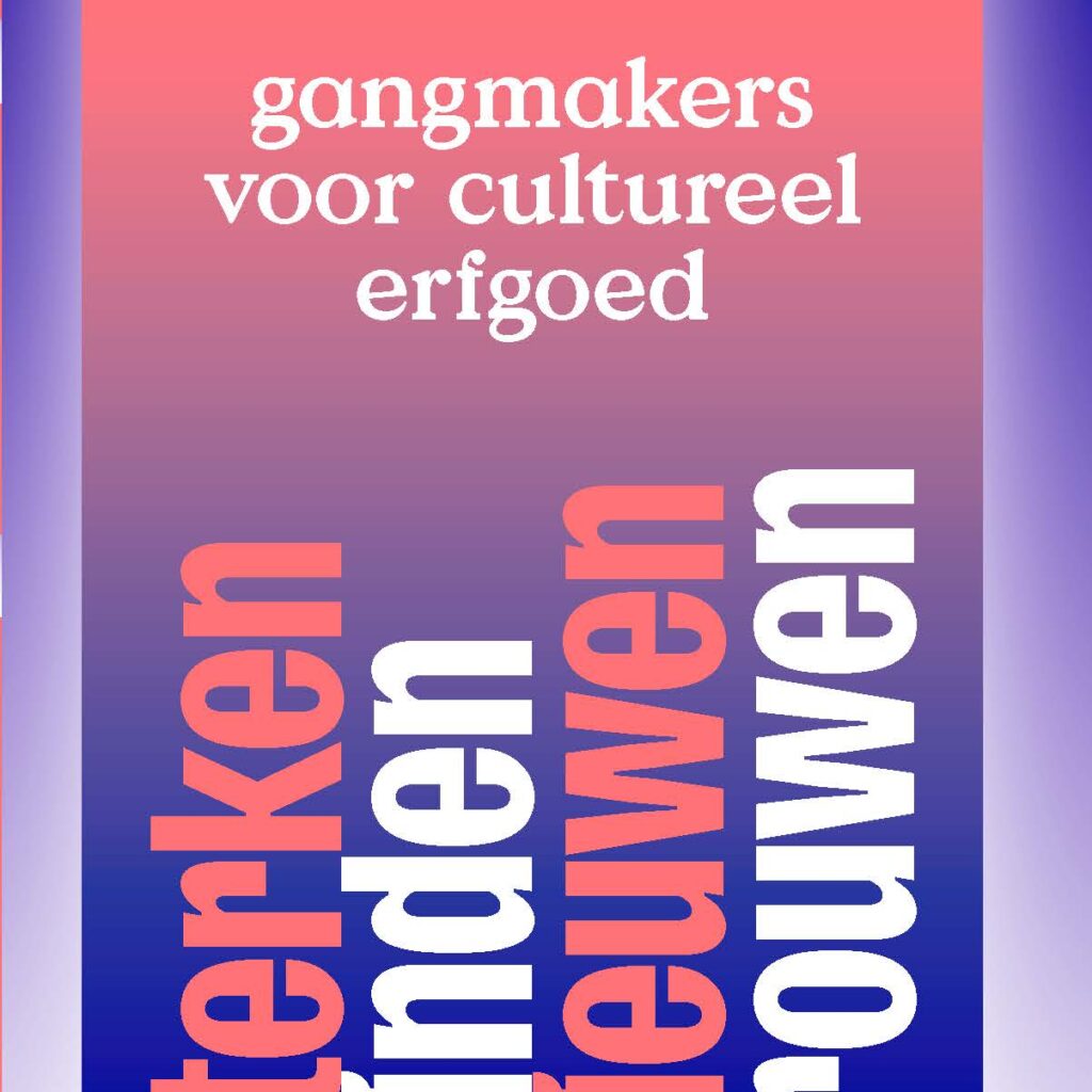 De afbeelding toont de cover van de brochure over de 27 erfgoedcellen in Vlaanderen en Brussel. Titel: Erfgoedcellen. Gangmakers voor cultureel erfgoed.